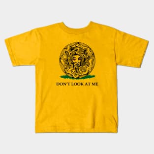 Medusa - "Don't Look at Me" Kids T-Shirt